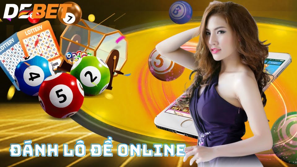 Đánh lô đề online: Tỷ lệ thưởng cao, giao dịch tiện lợi