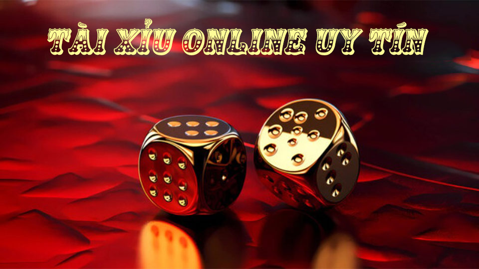 Địa chỉ chơi tài xỉu online uy tín số 1 Châu Á